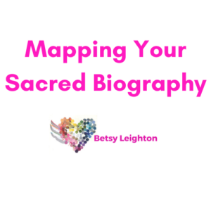 Mapping Your Sacred Biography