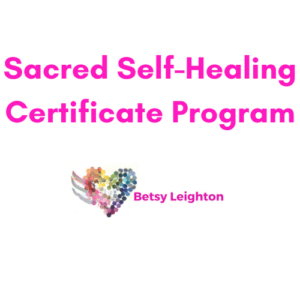 Sacred Self-Healing Certificate Program - Part One